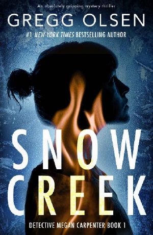 [Detective Megan Carpenter 01] • Snow Creek